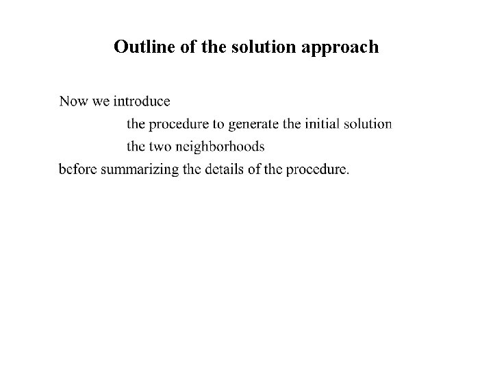 Outline of the solution approach 