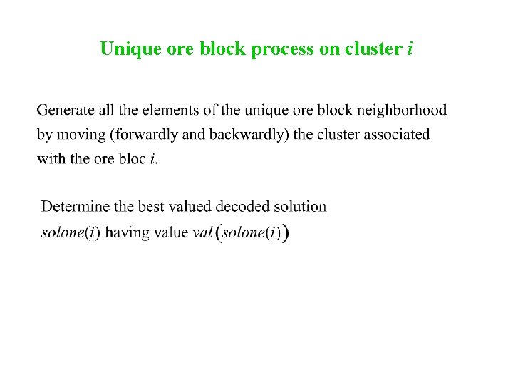 Unique ore block process on cluster i 