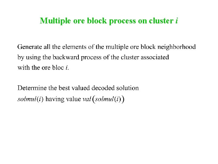 Multiple ore block process on cluster i 