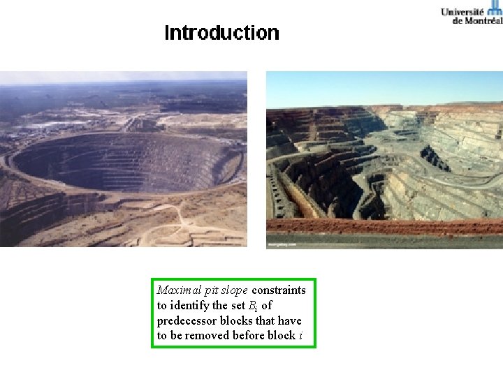 Maximal pit slope constraints to identify the set Bi of predecessor blocks that have