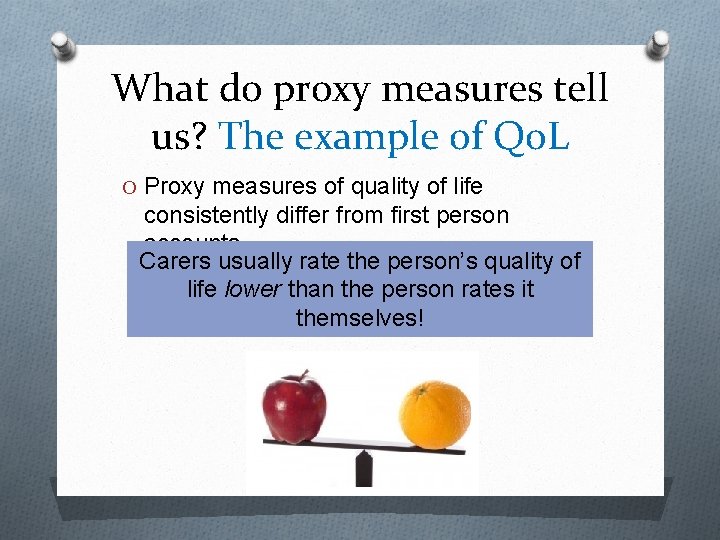 What do proxy measures tell us? The example of Qo. L O Proxy measures