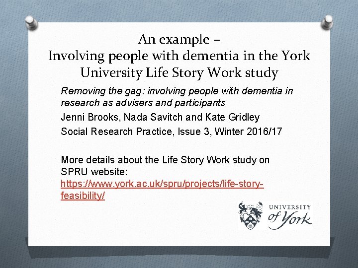 An example – Involving people with dementia in the York University Life Story Work