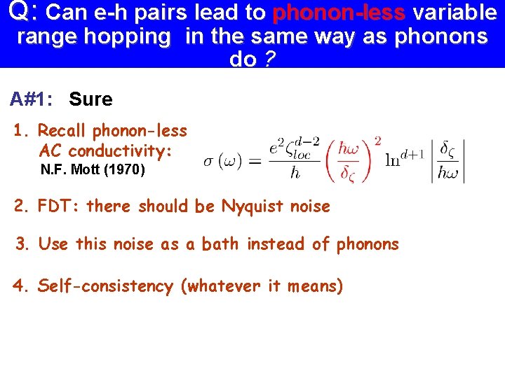 Q: Can e-h pairs lead to phonon-less variable range hopping in the same way