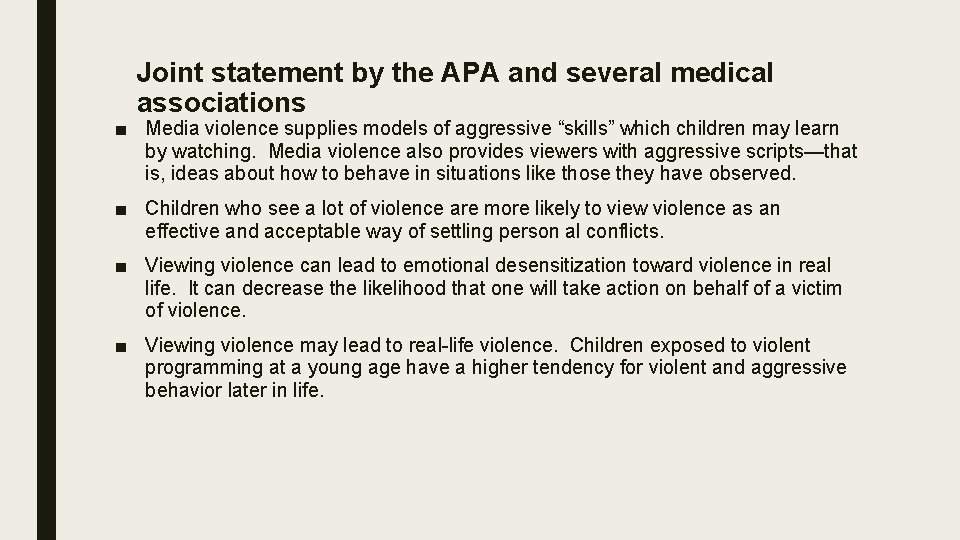 Joint statement by the APA and several medical associations ■ Media violence supplies models
