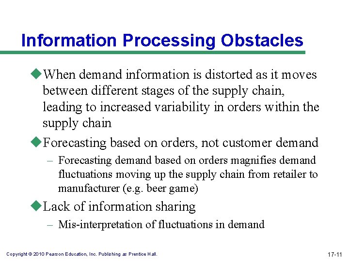 Information Processing Obstacles u. When demand information is distorted as it moves between different