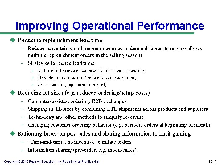 Improving Operational Performance u Reducing replenishment lead time – Reduces uncertainty and increase accuracy