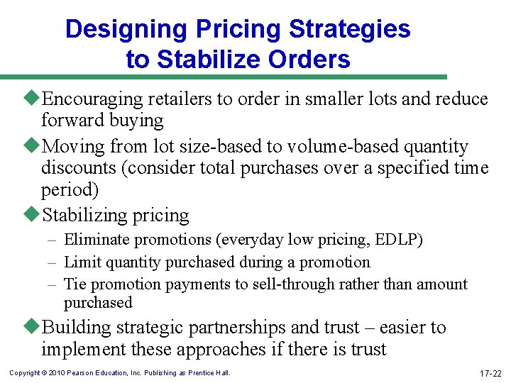 Designing Pricing Strategies to Stabilize Orders u. Encouraging retailers to order in smaller lots