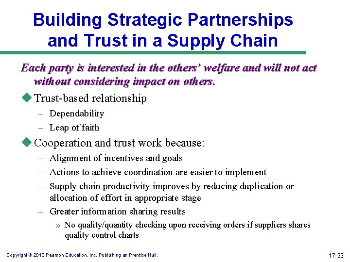 Building Strategic Partnerships and Trust in a Supply Chain Each party is interested in