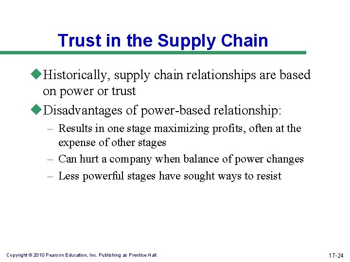 Trust in the Supply Chain u. Historically, supply chain relationships are based on power