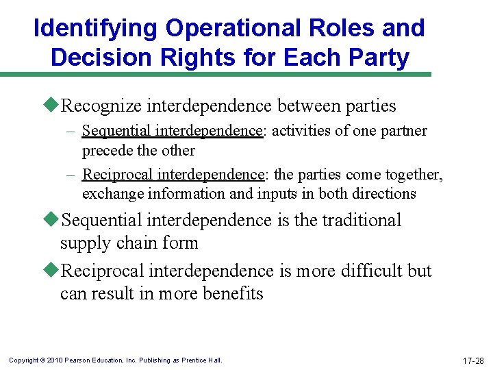 Identifying Operational Roles and Decision Rights for Each Party u. Recognize interdependence between parties