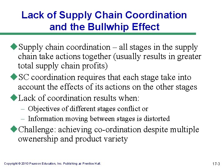 Lack of Supply Chain Coordination and the Bullwhip Effect u. Supply chain coordination –