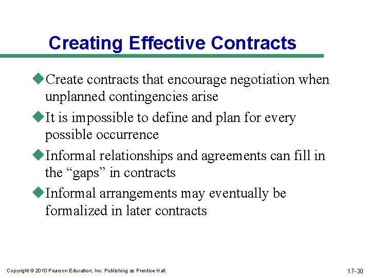Creating Effective Contracts u. Create contracts that encourage negotiation when unplanned contingencies arise u.