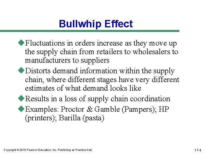 Bullwhip Effect u. Fluctuations in orders increase as they move up the supply chain