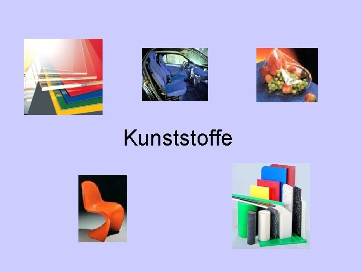  Kunststoffe 