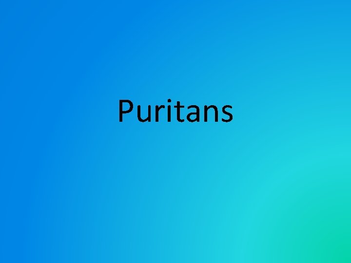 Puritans 