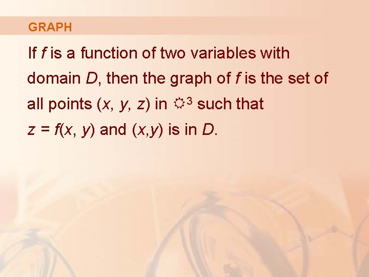 GRAPH If f is a function of two variables with domain D, then the