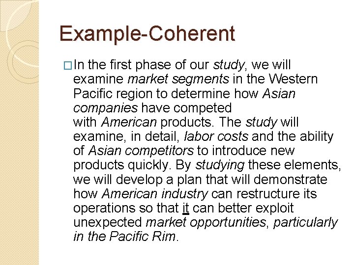 Example-Coherent �In the first phase of our study, we will examine market segments in