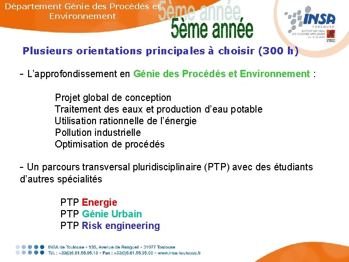 Département Génie des Procédés et Environnement Plusieurs orientations principales à choisir (300 h) -