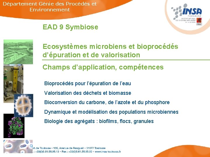 Département Génie des Procédés et Environnement EAD 9 Symbiose Ecosystèmes microbiens et bioprocédés d’épuration