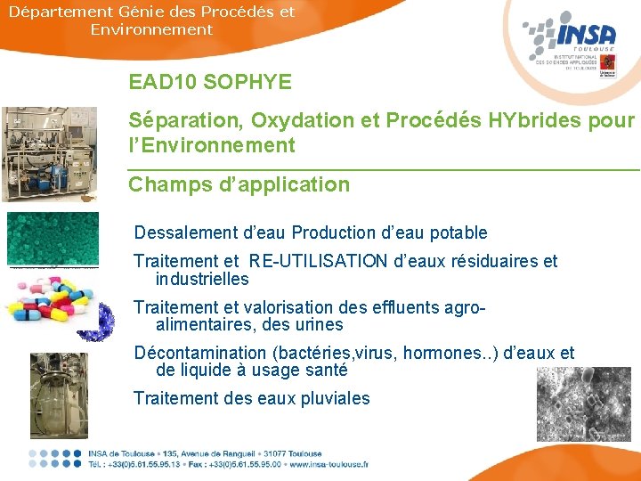 Département Génie des Procédés et Environnement EAD 10 SOPHYE Séparation, Oxydation et Procédés HYbrides