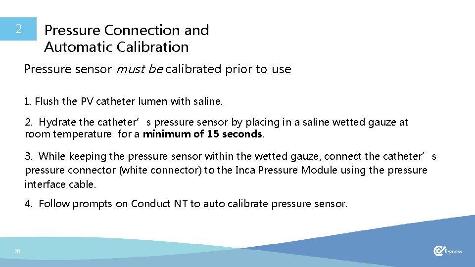 2 Pressure Connection and Automatic Calibration Pressure sensor must be calibrated prior to use