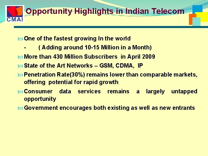 Opportunity Highlights in Indian Telecom One of the fastest growing In the world - Opportunity Highlights in Indian Telecom One of the fastest growing In the world -
