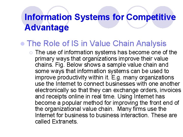 Information Systems for Competitive Advantage l The Role of IS in Value Chain Analysis