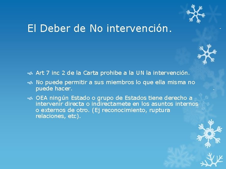 El Deber de No intervención. Art 7 inc 2 de la Carta prohibe a