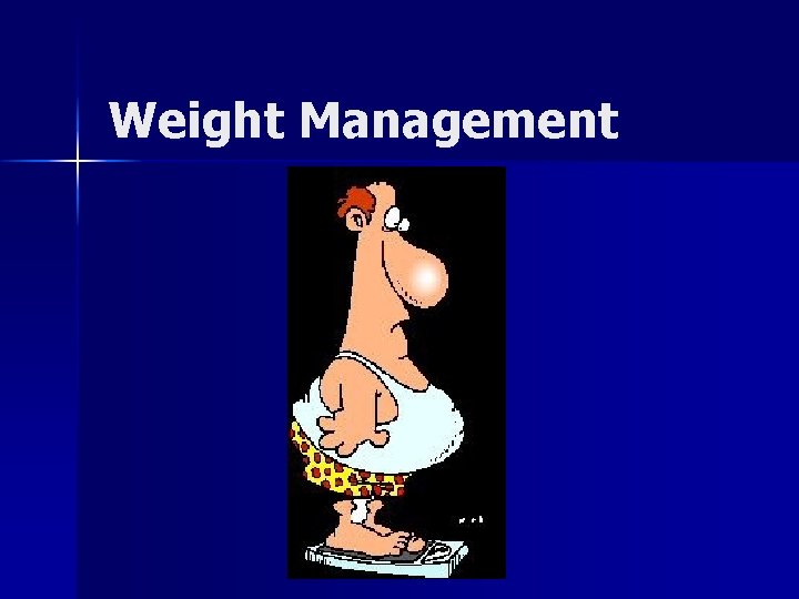 Weight Management 