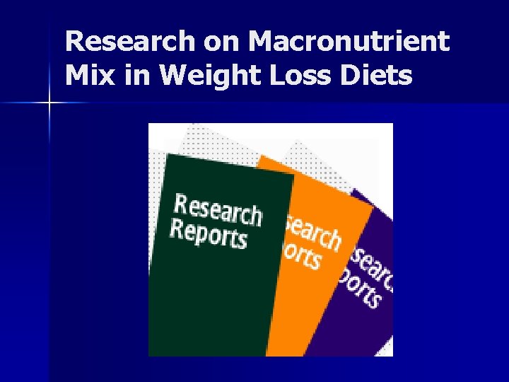 Research on Macronutrient Mix in Weight Loss Diets 