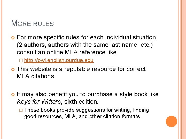 MORE RULES For more specific rules for each individual situation (2 authors, authors with