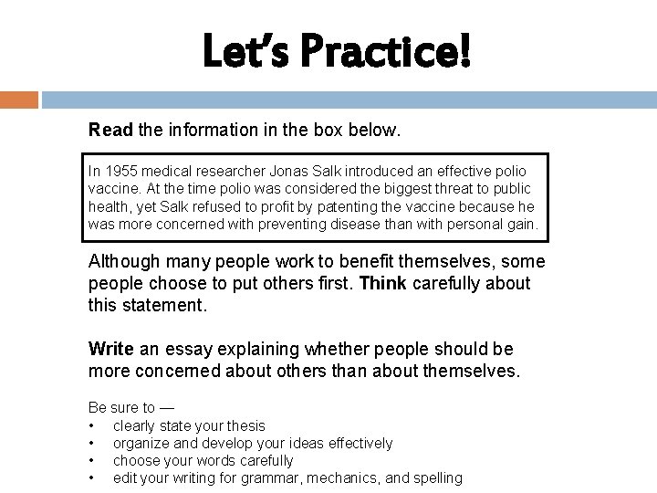 Let’s Practice! Read the information in the box below. In 1955 medical researcher Jonas