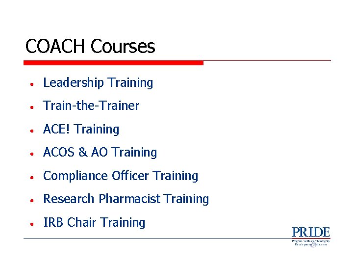 COACH Courses • Leadership Training • Train-the-Trainer • ACE! Training • ACOS & AO