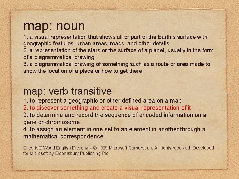 map: noun 1. a visual representation that shows all or part of the Earth’s