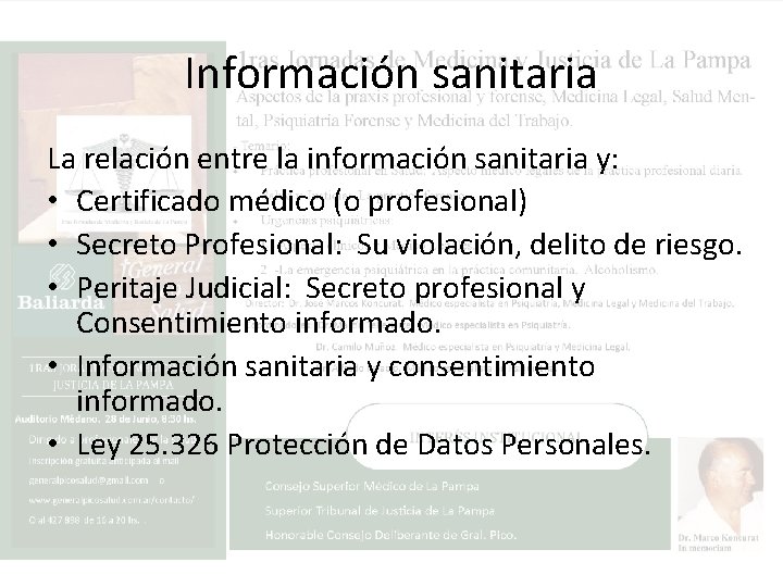 Información sanitaria La relación entre la información sanitaria y: • Certificado médico (o profesional)