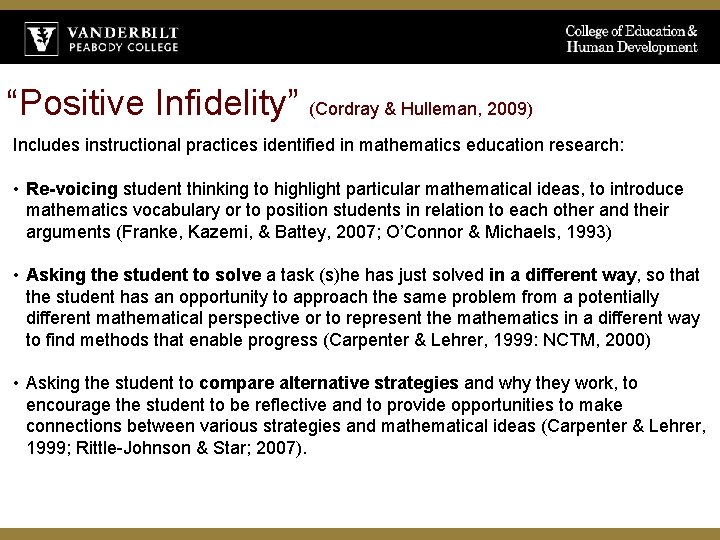 “Positive Infidelity” (Cordray & Hulleman, 2009) Includes instructional practices identified in mathematics education research: