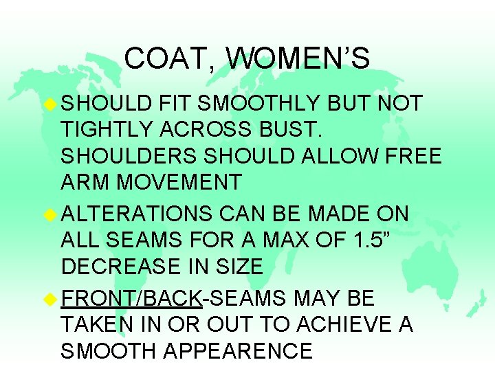 COAT, WOMEN’S u SHOULD FIT SMOOTHLY BUT NOT TIGHTLY ACROSS BUST. SHOULDERS SHOULD ALLOW