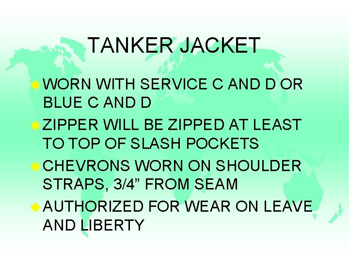 TANKER JACKET u WORN WITH SERVICE C AND D OR BLUE C AND D