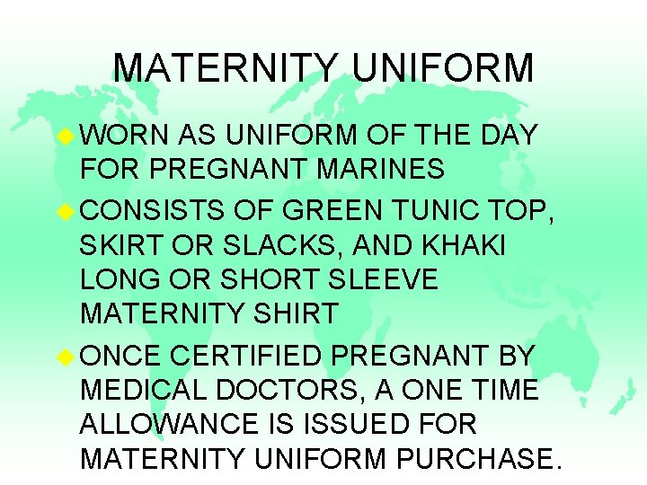 MATERNITY UNIFORM u WORN AS UNIFORM OF THE DAY FOR PREGNANT MARINES u CONSISTS