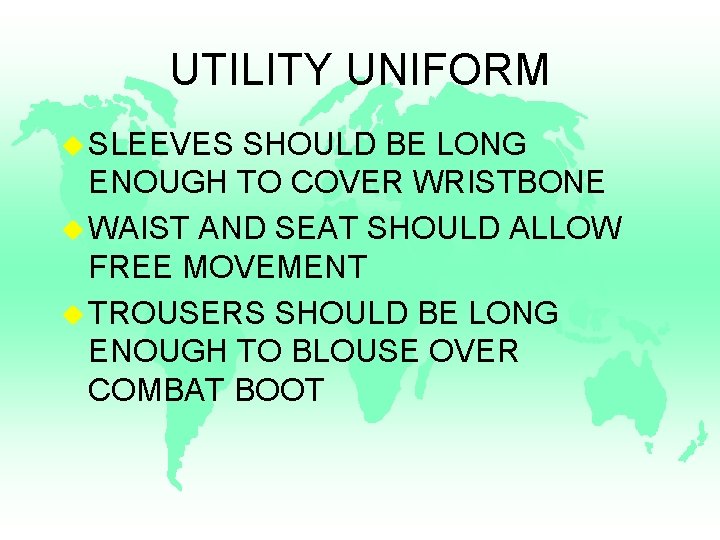 UTILITY UNIFORM u SLEEVES SHOULD BE LONG ENOUGH TO COVER WRISTBONE u WAIST AND