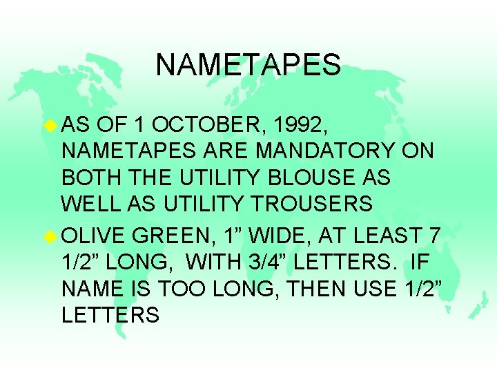 NAMETAPES u AS OF 1 OCTOBER, 1992, NAMETAPES ARE MANDATORY ON BOTH THE UTILITY