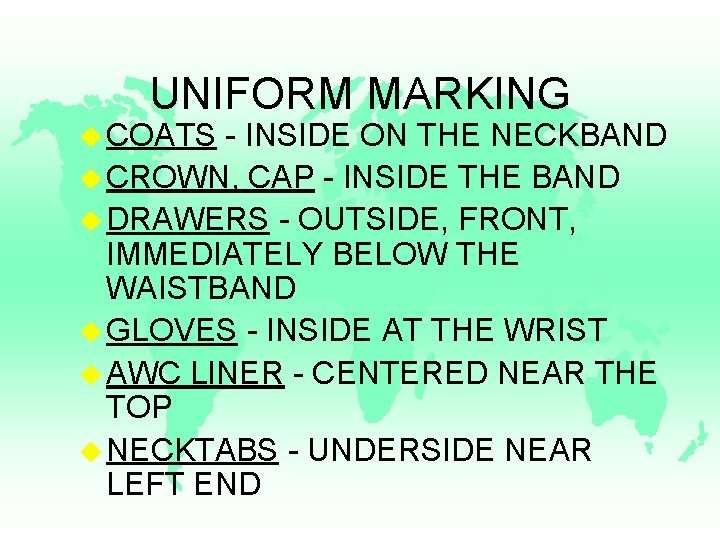 UNIFORM MARKING u COATS - INSIDE ON THE NECKBAND u CROWN, CAP - INSIDE