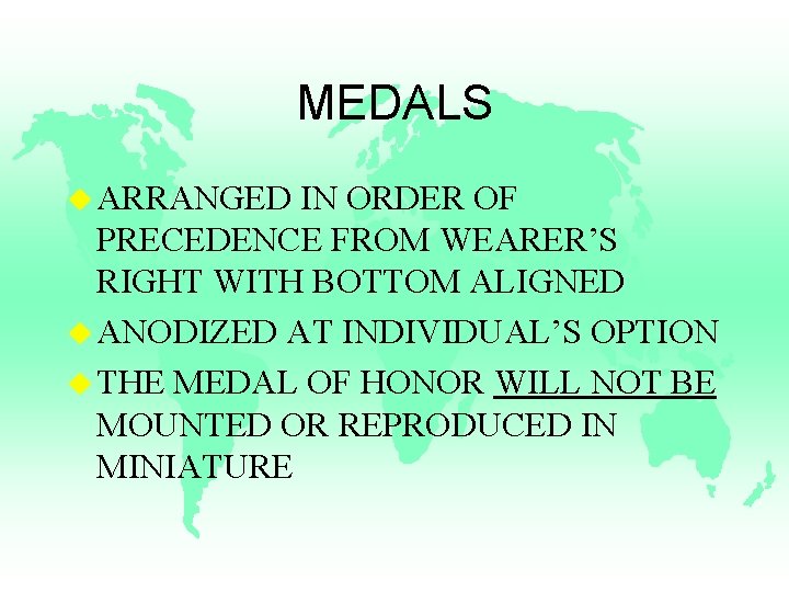 MEDALS u ARRANGED IN ORDER OF PRECEDENCE FROM WEARER’S RIGHT WITH BOTTOM ALIGNED u