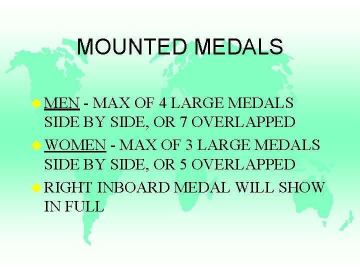 MOUNTED MEDALS u MEN - MAX OF 4 LARGE MEDALS SIDE BY SIDE, OR