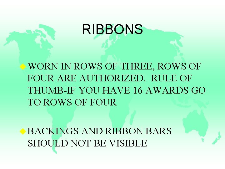 RIBBONS u WORN IN ROWS OF THREE, ROWS OF FOUR ARE AUTHORIZED. RULE OF