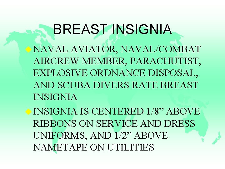 BREAST INSIGNIA u NAVAL AVIATOR, NAVAL/COMBAT AIRCREW MEMBER, PARACHUTIST, EXPLOSIVE ORDNANCE DISPOSAL, AND SCUBA