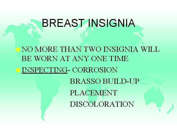 BREAST INSIGNIA u NO MORE THAN TWO INSIGNIA WILL BE WORN AT ANY ONE