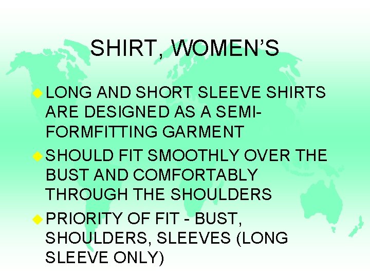 SHIRT, WOMEN’S u LONG AND SHORT SLEEVE SHIRTS ARE DESIGNED AS A SEMIFORMFITTING GARMENT