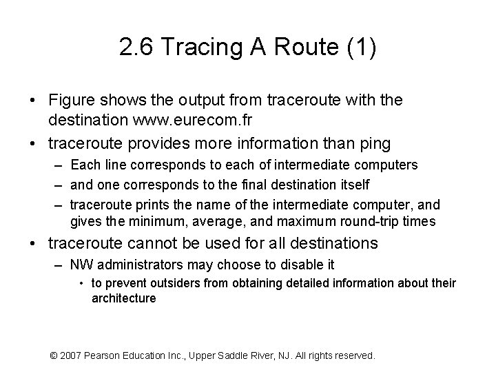 2. 6 Tracing A Route (1) • Figure shows the output from traceroute with