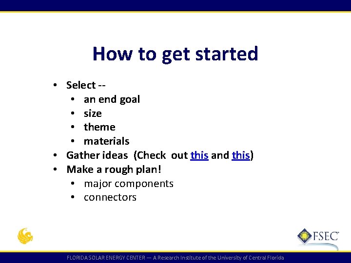 How to get started • Select - • an end goal • size • How to get started • Select - • an end goal • size •
